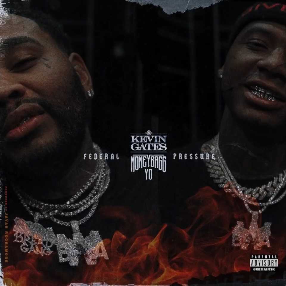 Kevin Gates & Moneybagg Yo - Federal Pressure